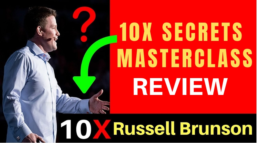 10x Secrets Masterclass Review