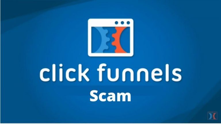 Clickfunnels Scam: Everything You Need To Know 2024